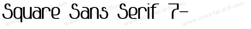 Square Sans Serif 7字体转换